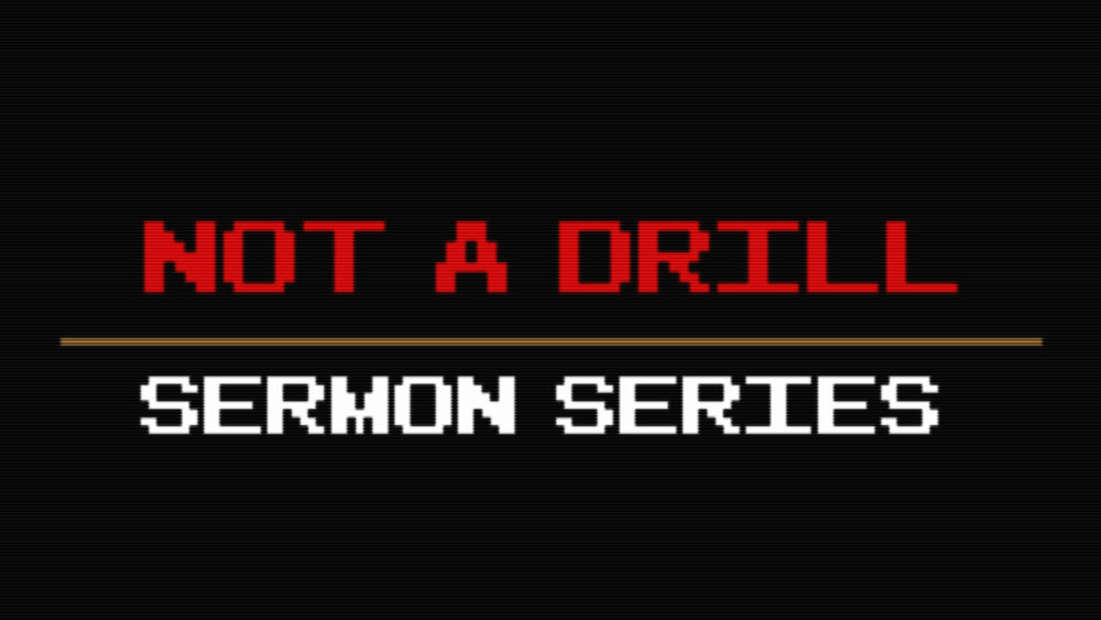 Not A Drill